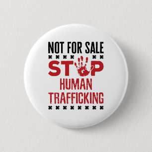 Not for Sale Stop Human Trafficking 6 Cm Round Badge