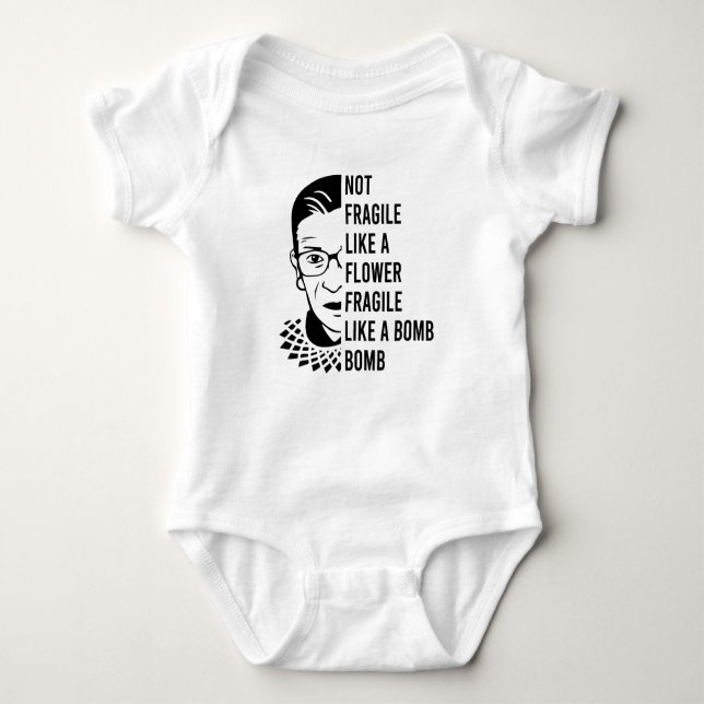Not fragile like a flower fragile like a bomb baby bodysuit (Front)