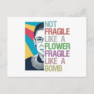 Not fragile like a flower fragile like a bomb postcard