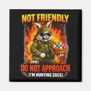 Not friendly bunny easter egg hunt sarcastic humou magnet