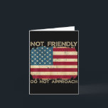Not Friendly Do Not Approach Funny Sarcastic Quote Card<br><div class="desc">Not Friendly Do Not Approach Funny Sarcastic Quote</div>