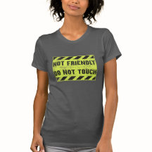 Not Friendly Do Not Touch