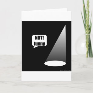 Not Funny Card