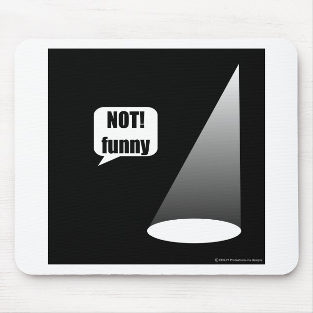 Not Funny Mouse Pad (Front)