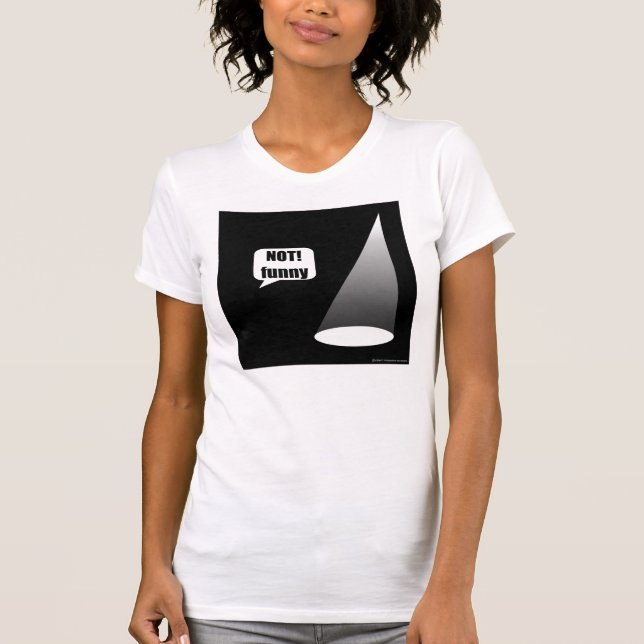 Not Funny Theatre Lighting Women's Light T T-Shirt (Front)