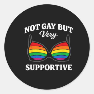 Not Gay But Supportive Funny Lgbtqia Ally Rainbow Classic Round Sticker