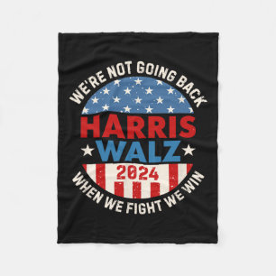 Not Going Back Harris 2024 W 2024 Vote Harris Walt Fleece Blanket