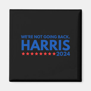 Not Going Back Kamala Harris 2024 Design Magnet