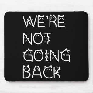 Not Going Back Kamala Harris Cat Lettering 2024 Mouse Pad