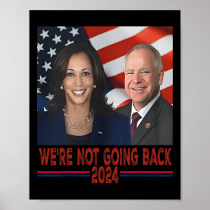 Not Going Back Kamala Harris Tim Walz  Poster