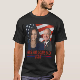 Not Going Back Kamala Harris Tim Walz  T-Shirt