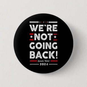 Not Going Back Vote For Kamala-harris 2024 6 Cm Round Badge