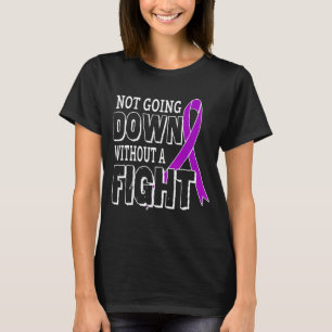Not Going Down Without A Fight Alzheimer's Awarene T-Shirt