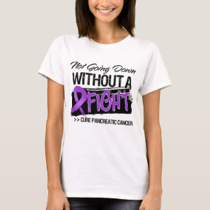 Not Going Down Without a Fight - Pancreatic Cancer T-Shirt