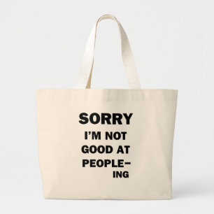 Not Good at People - Ing Large Tote Bag