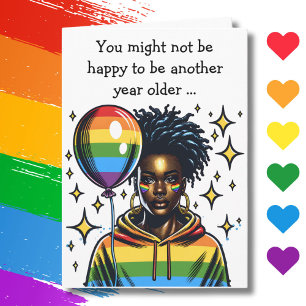 Not Happy About your Birthday Funny LGBTQIA+ Card