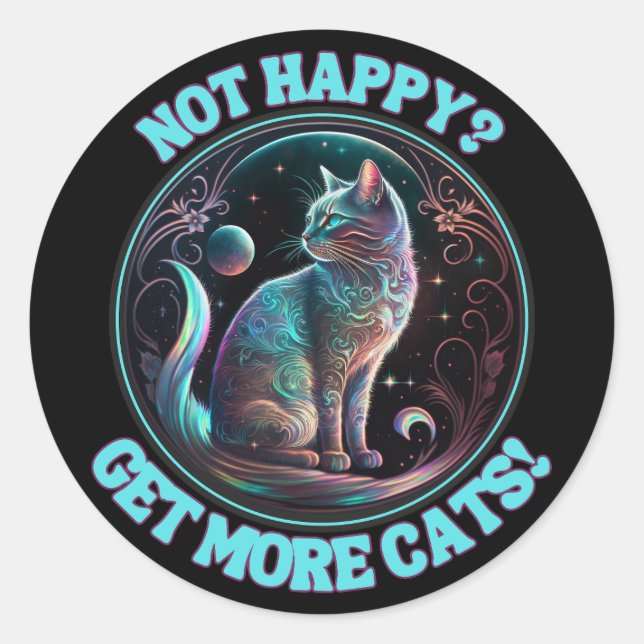 Not Happy, Get More Cats Classic Round Sticker (Front)