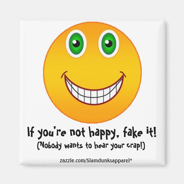 Not happy - magnet (Front)