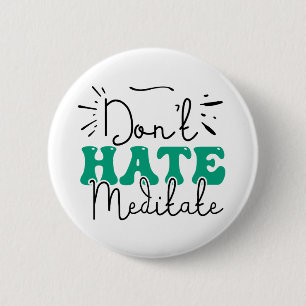 Not Hate Message Design  6 Cm Round Badge