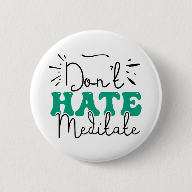 Not Hate Message Design  6 Cm Round Badge (Front)