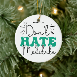 Not Hate Message Design Ceramic Ornament