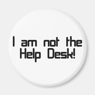 Not Help Desk Magnet