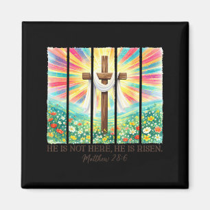 Not Here He Has Risen Floral Easter Christ Cross Magnet