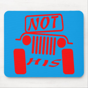 Not His 4x4  #USAPatriotGraphics  © Mouse Pad