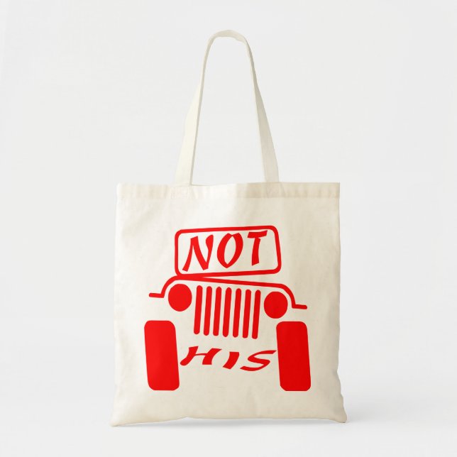Not His 4x4  #USAPatriotGraphics  © Tote Bag (Front)