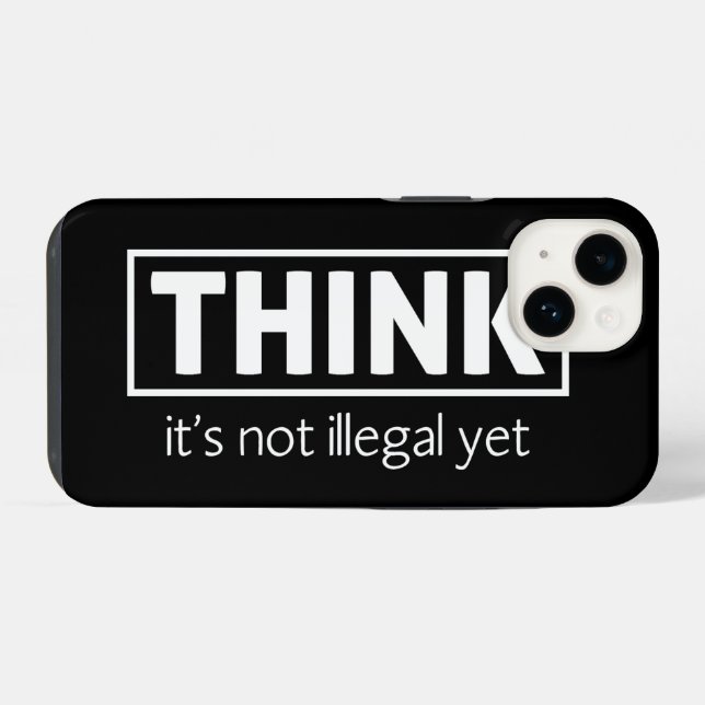 Not illegal iPhone case (Back Horizontal)