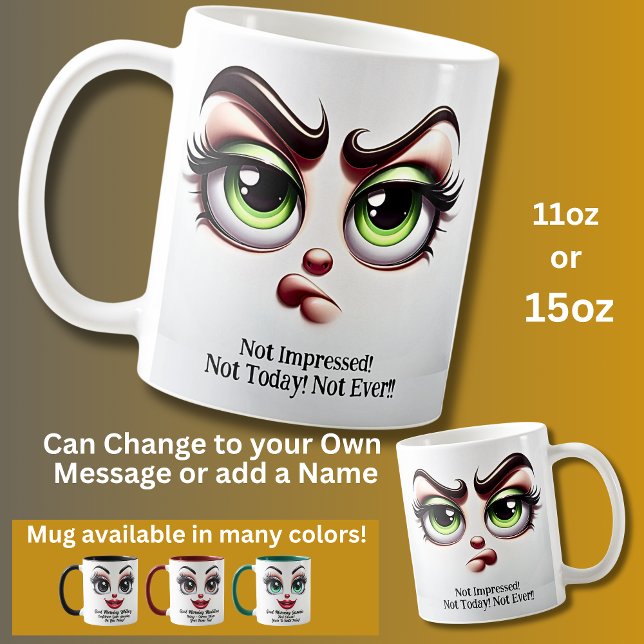 Not Impressed, Fabulous Eyes Funny Face Coffee Mug (Creator Uploaded)