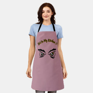 Not In My Kitchen! Funny Sarcastic Party Apron