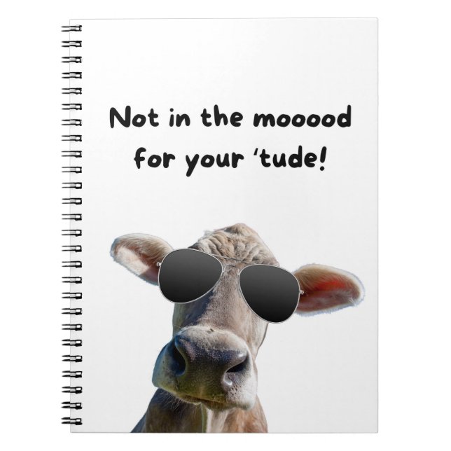 Not In the Mood Cow Spiral Notebook (Front)