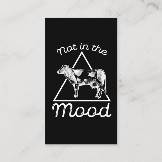 Not in the mood Funny Cow Farming Humor Farmer Business Card (Front)