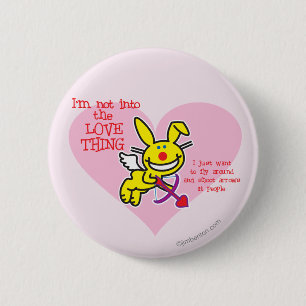 Not Into The Love Thing 6 Cm Round Badge