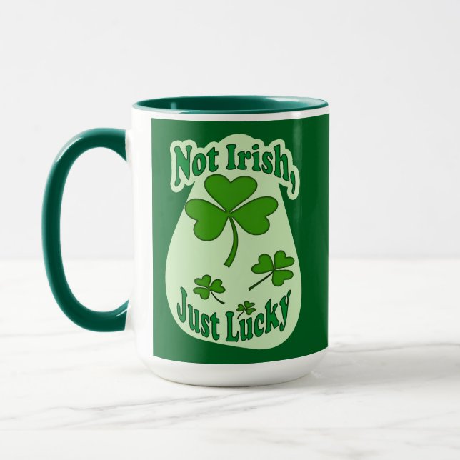 Not Irish Just Lucky St Patrick’s Day - caneca Mug (Left)