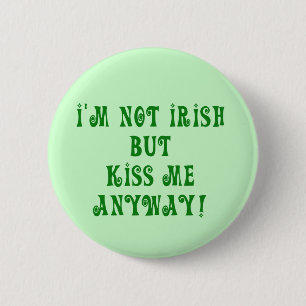 Not Irish Tshirts and Gifts 6 Cm Round Badge