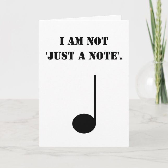 Not Just A Note Funny Humourous Pun Music Themed Card (Front)