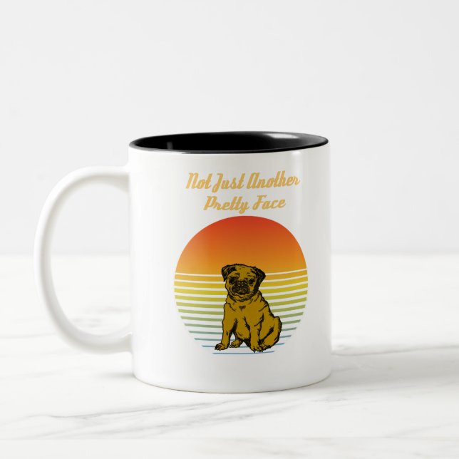 not just another pretty face pug Two-Tone coffee mug (Left)