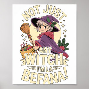“not Just Any Witch, I’m La Befana” Funny Italian Poster