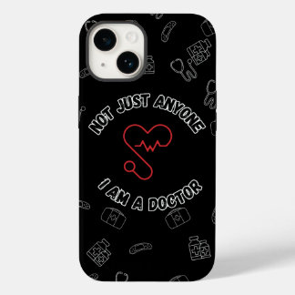 Not Just Anyone – I Am a Doctor iPhone Case
