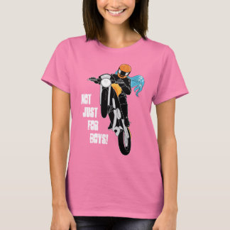 Not just for boys! T-Shirt