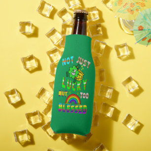 Not Just Lucky But Too Blessed Bottle Cooler