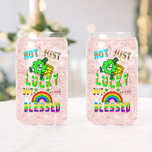 Not Just Lucky But Too Blessed Can Glass
