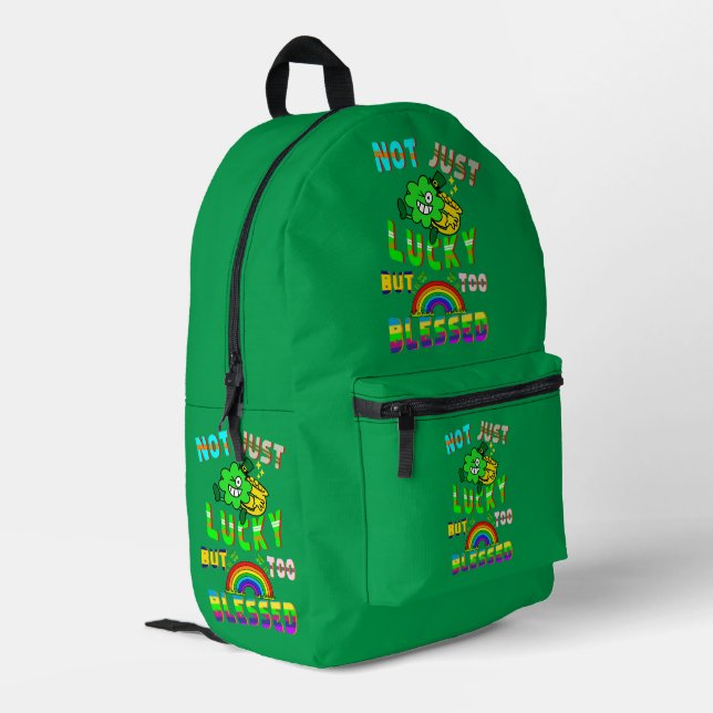 Not Just Lucky But Too Blessed Printed Backpack (Back Corner Left)
