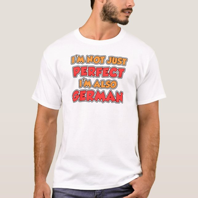Not Just Perfect German T-Shirt (Front)