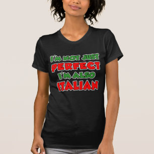 Not Just Perfect Italian T-Shirt