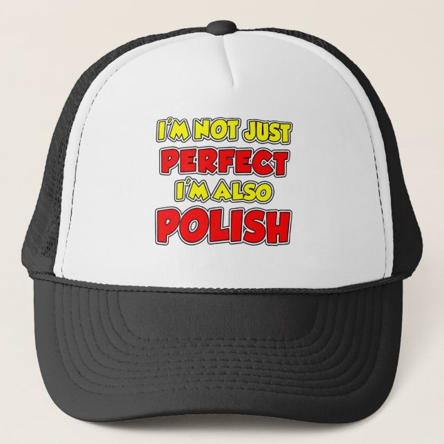 Not Just Perfect Polish Trucker Hat (Front)
