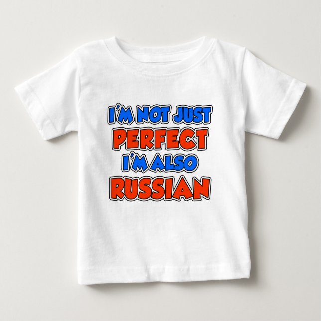 Not Just Perfect Russian Baby T-Shirt (Front)