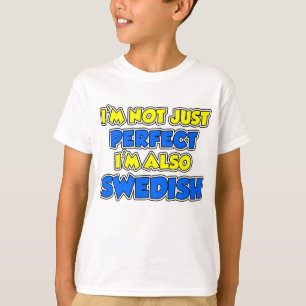 Not Just Perfect Swedish T-Shirt